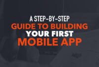The Complete Guide to Building a Mobile App from Scratch The Complete Guide to Building a Mobile App from Scratch