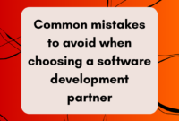 Top 5 Mistakes to Avoid When Developing Software Top 5 Mistakes to Avoid When Developing Software