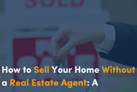 How to Sell Your Home Without an Agent Made Easy How to Sell Your Home Without an Agent Made Easy