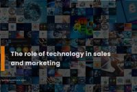 The Role of Technology in Digital Marketing Strategies The Role of Technology in Digital Marketing Strategies